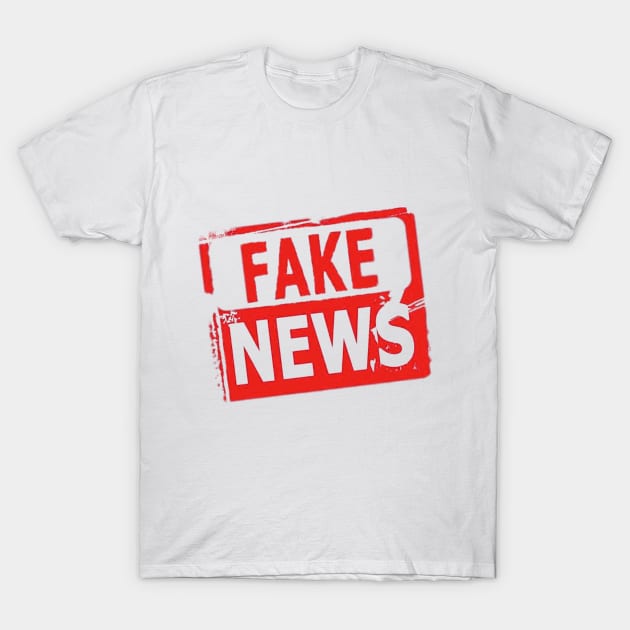 Fake News T-Shirt by shrobbie